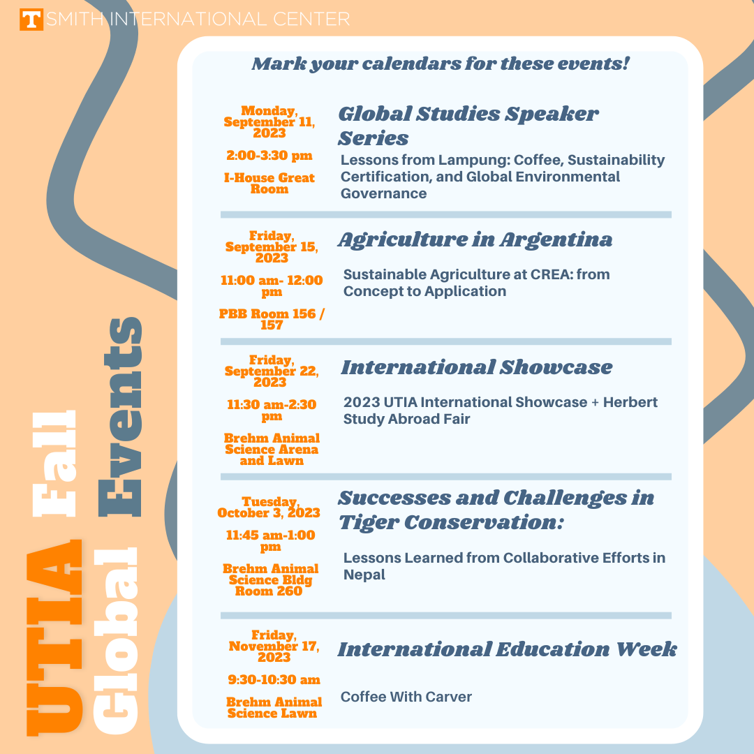 2023 UTIA Global Fall Events info. Details in the copy of this page.